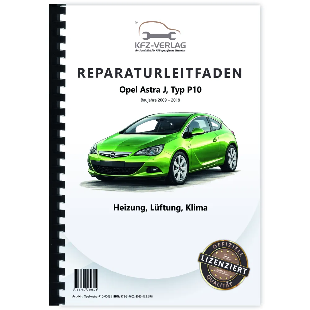 Opel Astra J Typ P10 2009-2018 Heizung Lüftung Klimaanlage Reparaturanleitung