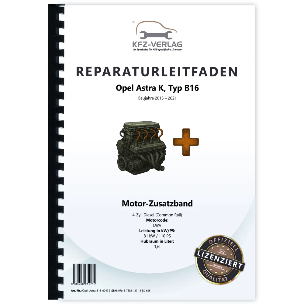 Opel Astra K 2015-2021 1,6l Dieselmotor 110 PS LWV Zusatzband Reparaturanleitung
