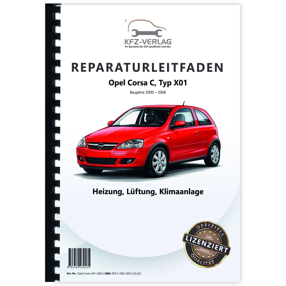 Opel Corsa C Typ X01 2000-2006 Heizung Lüftung Klimaanlage Reparaturanleitung