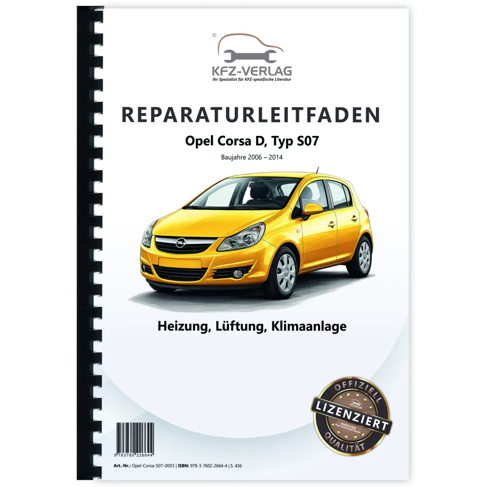 Opel Corsa D Typ S07 2006-2014  Heizung Lüftung Klimaanlage Reparaturanleitung