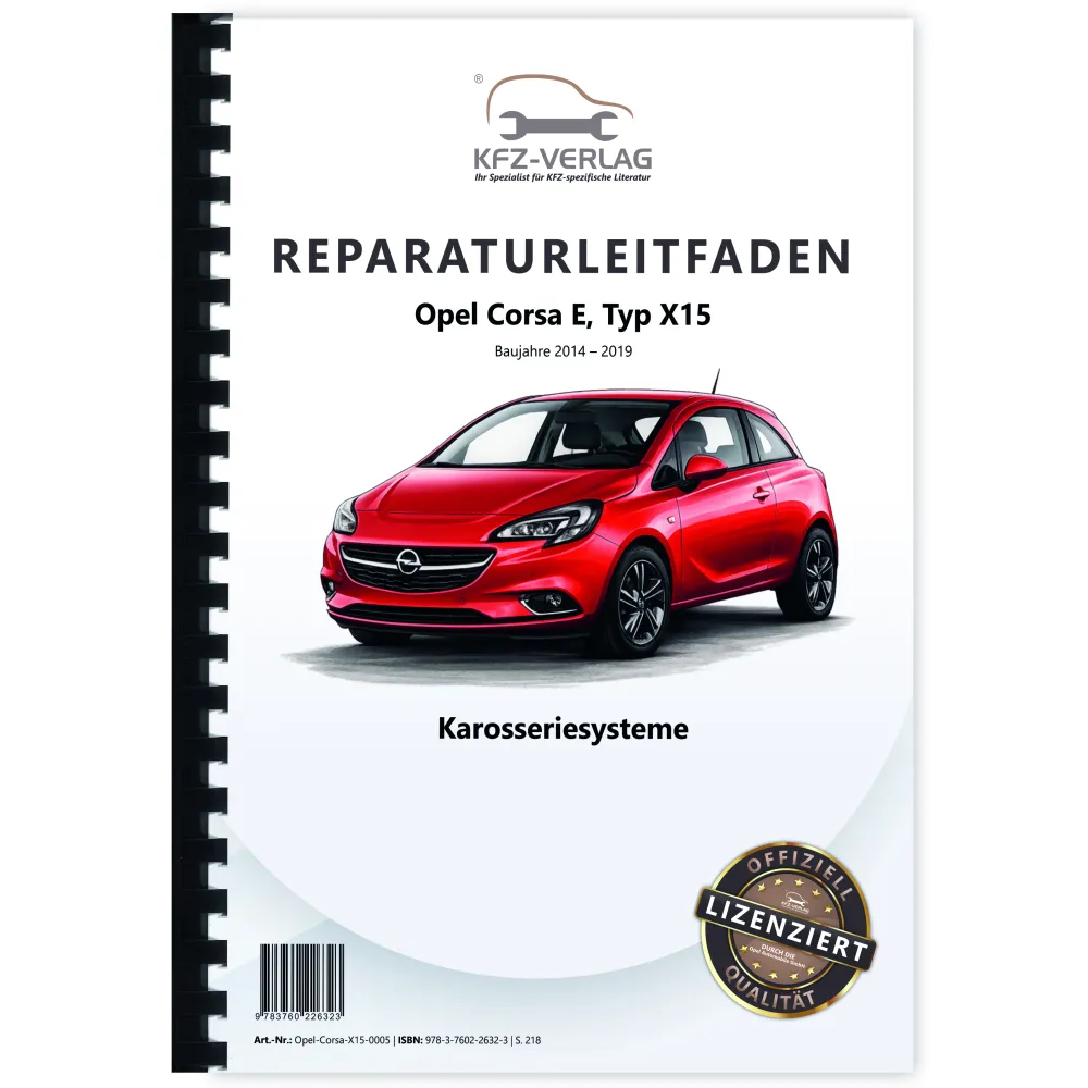 Opel Corsa E Typ X15 2014-2019 Karosseriesysteme Reparaturanleitung Handbuch