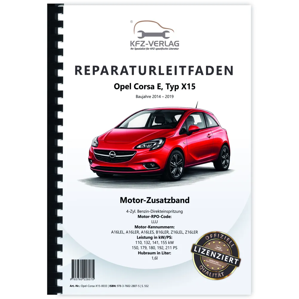Opel Corsa E (14-19) 4-Zyl 1.6l Benzinmotor 150-211PS Zusatz Reparaturanleitung