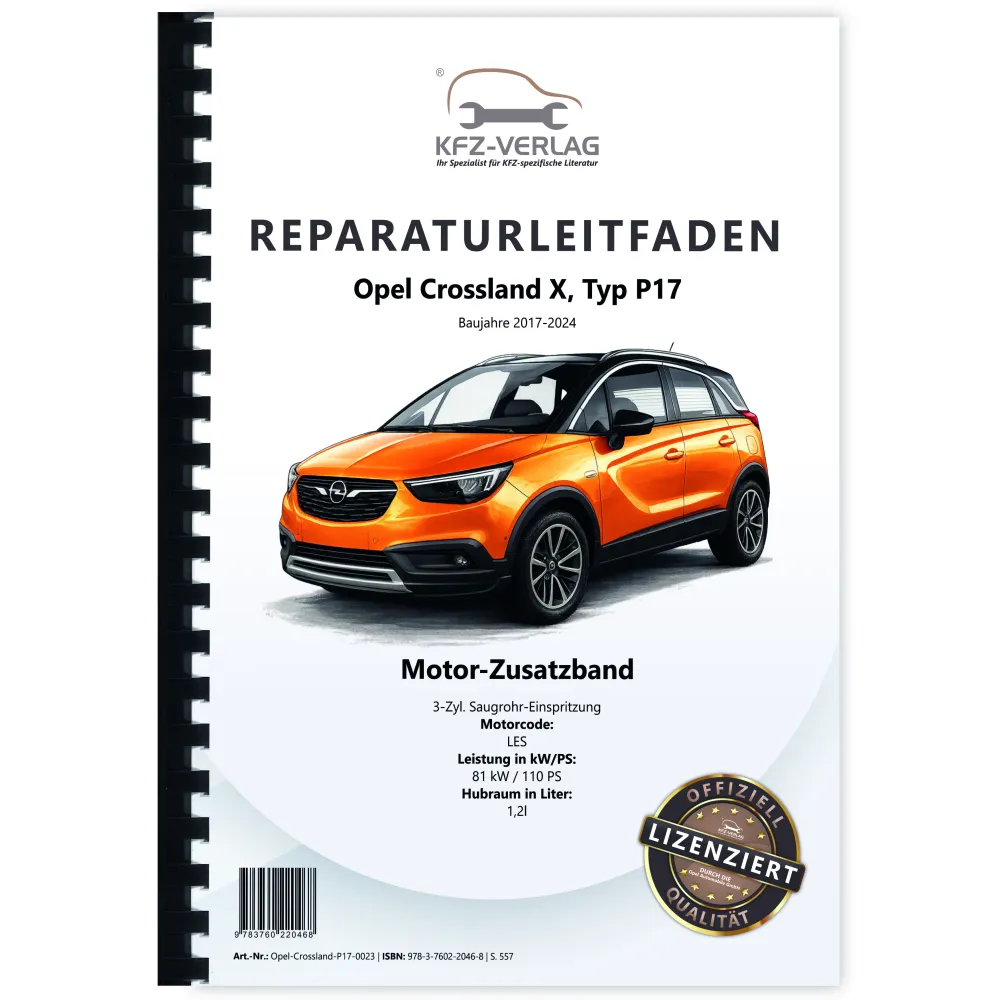 Opel Crossland P17 (17-24) Benzinmotor 110 PS LES Zusatzband Reparaturanleitung