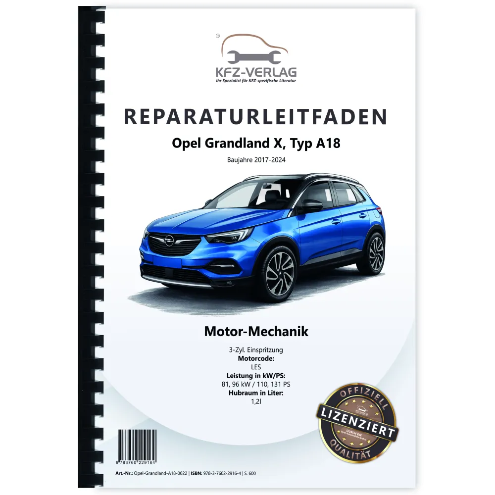 Opel Grandland (17-24) 3-Zyl 1.2l Benzinmotor 110-131 PS LES Reparaturanleitung