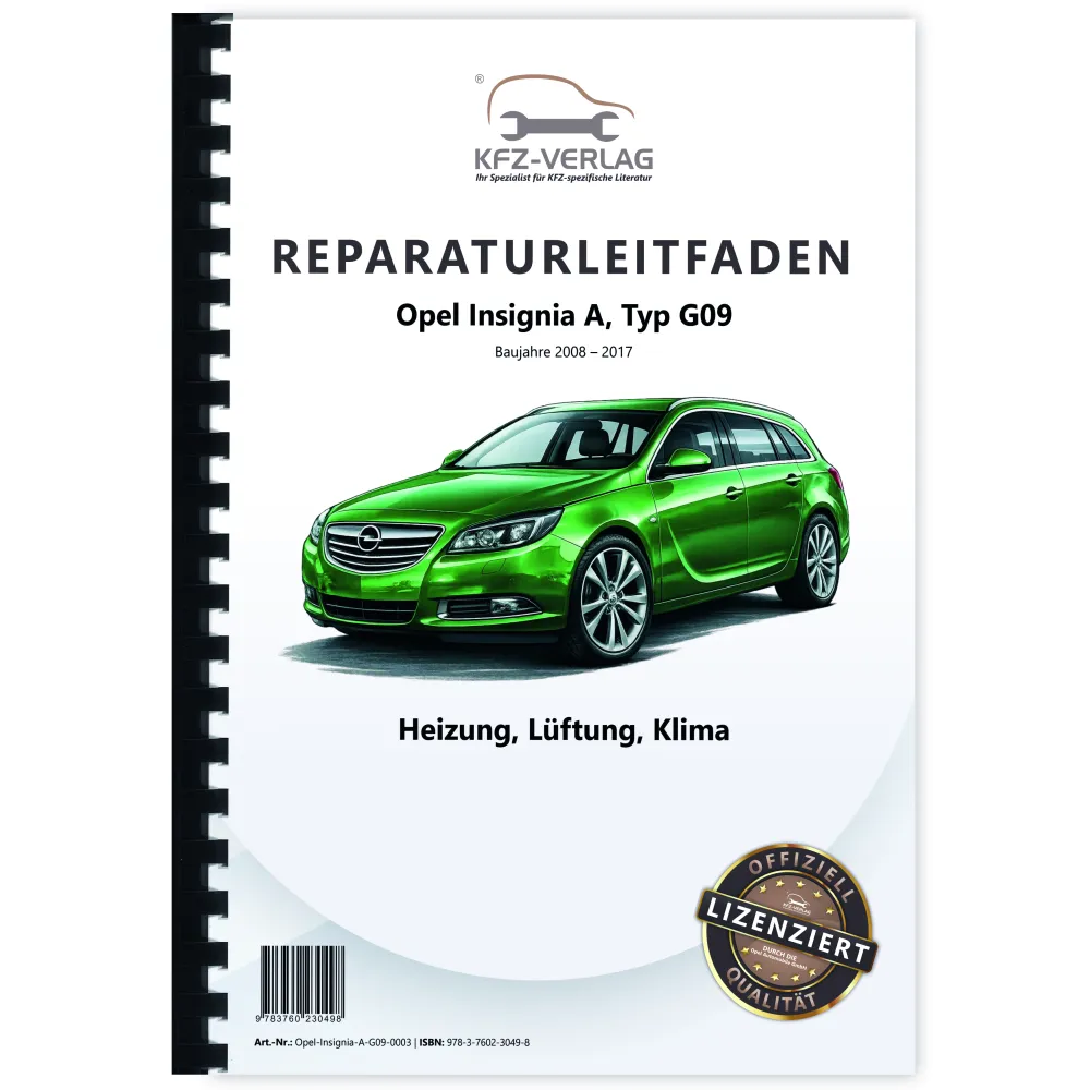 Opel Insignia A Typ G09 2008-2017 Heizung Lüftung Klimaanlage Reparaturanleitung