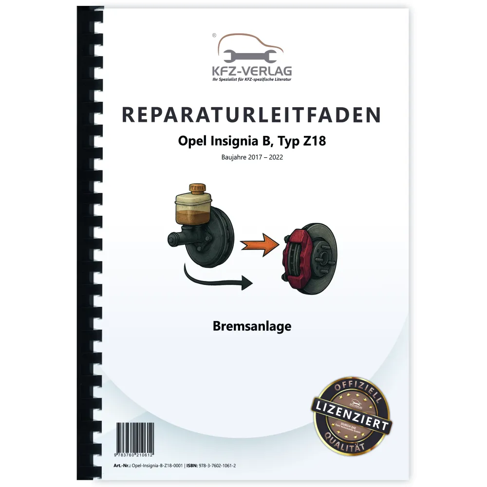 Opel Insignia B Typ Z18 2017-2022 Bremsen Bremsanlagen System Reparaturanleitung