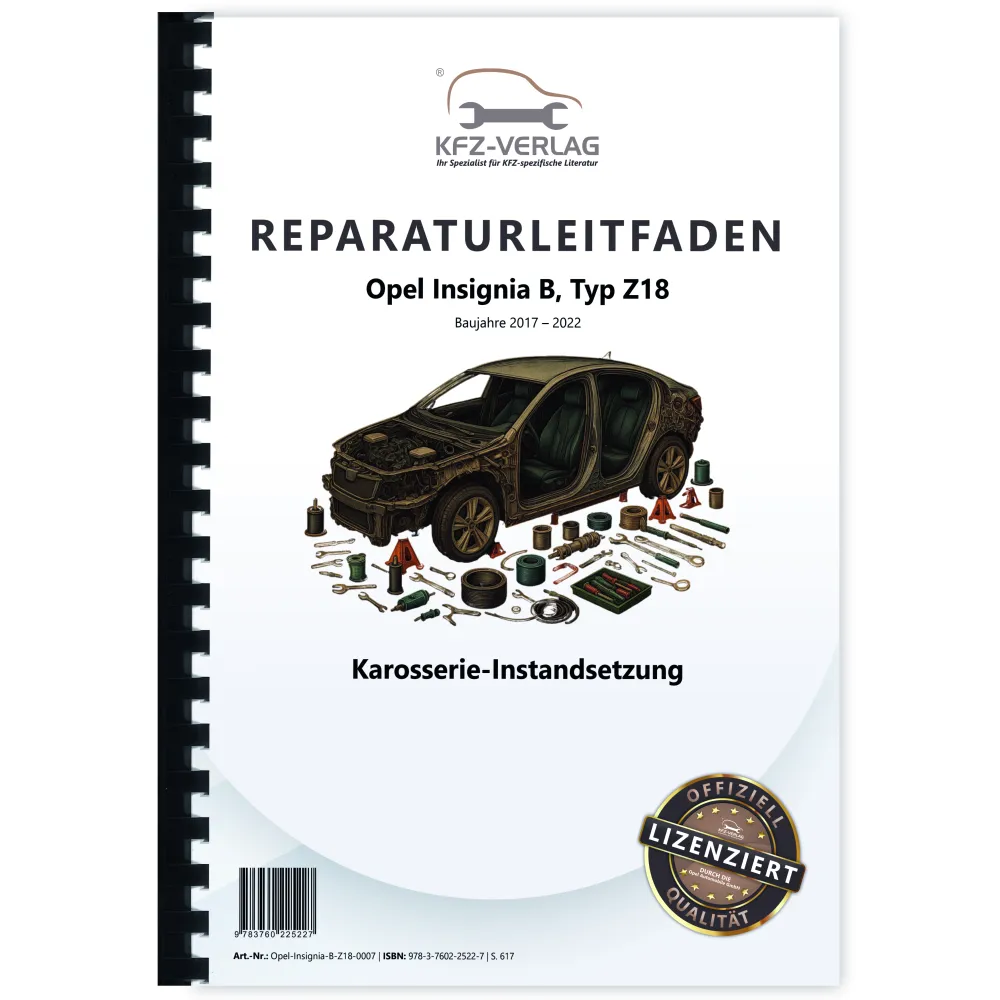 Opel Insignia B Typ Z18 2017-2022 Karosserie Instandsetzung Reparaturanleitung