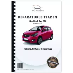 Opel Karl Typ C16 2015-2019 Heizung Lüftung Klimaanlage Reparaturanleitung Buch