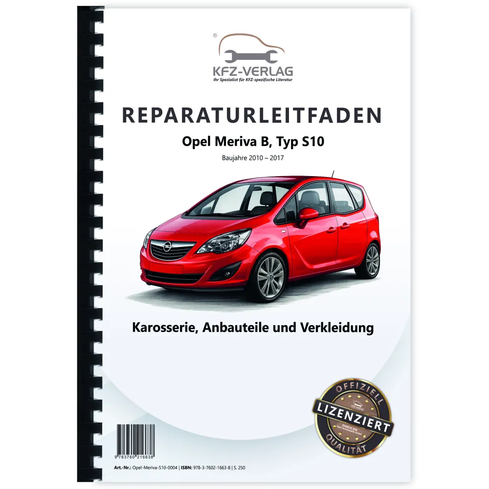 Opel Meriva B Typ S10 10-17 Karosserie Anbauteile Verkleidung Reparaturanleitung