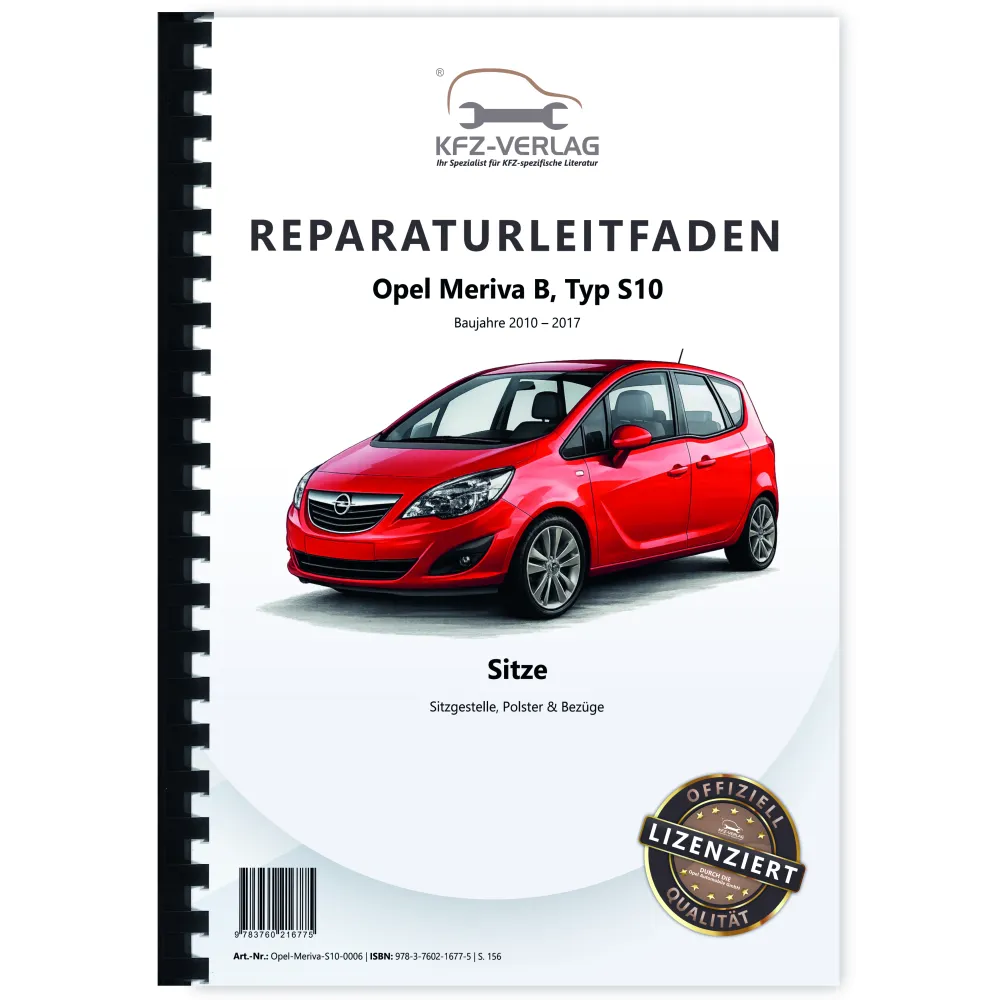 Opel Meriva B Typ S10 2010-2017 Sitze Gestelle Polster Bezüge Reparaturanleitung