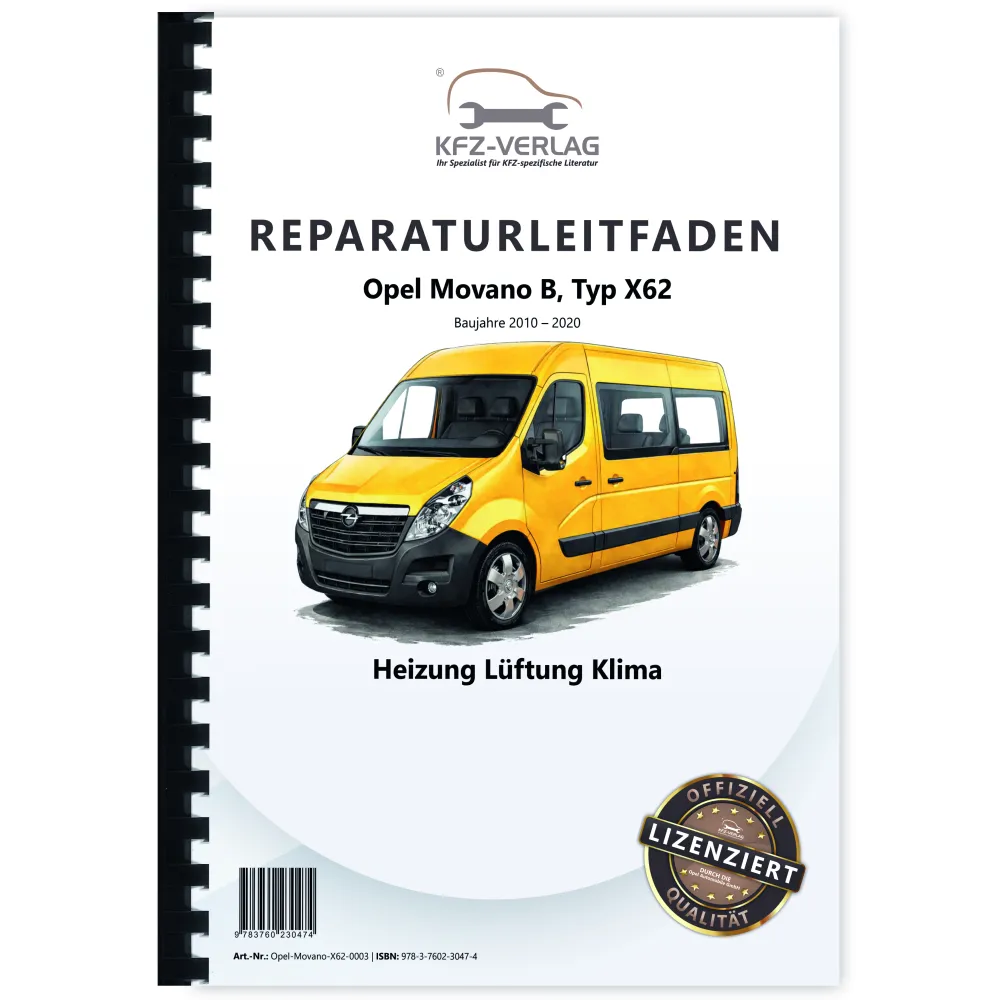 Opel Movano B Typ X62 2010-2020 Heizung Lüftung Klimaanlage Reparaturanleitung