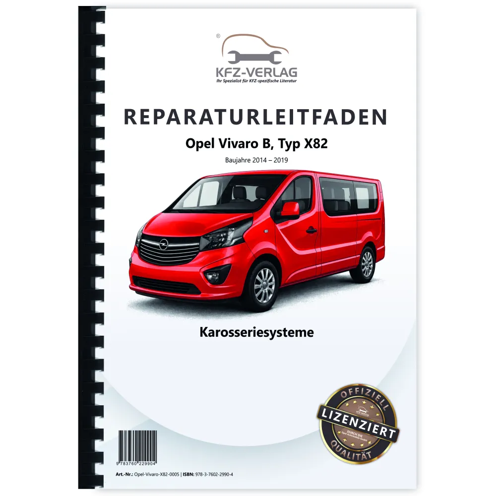 Opel Vivaro B Typ X82 2014-2019 Karosseriesysteme Reparaturanleitung