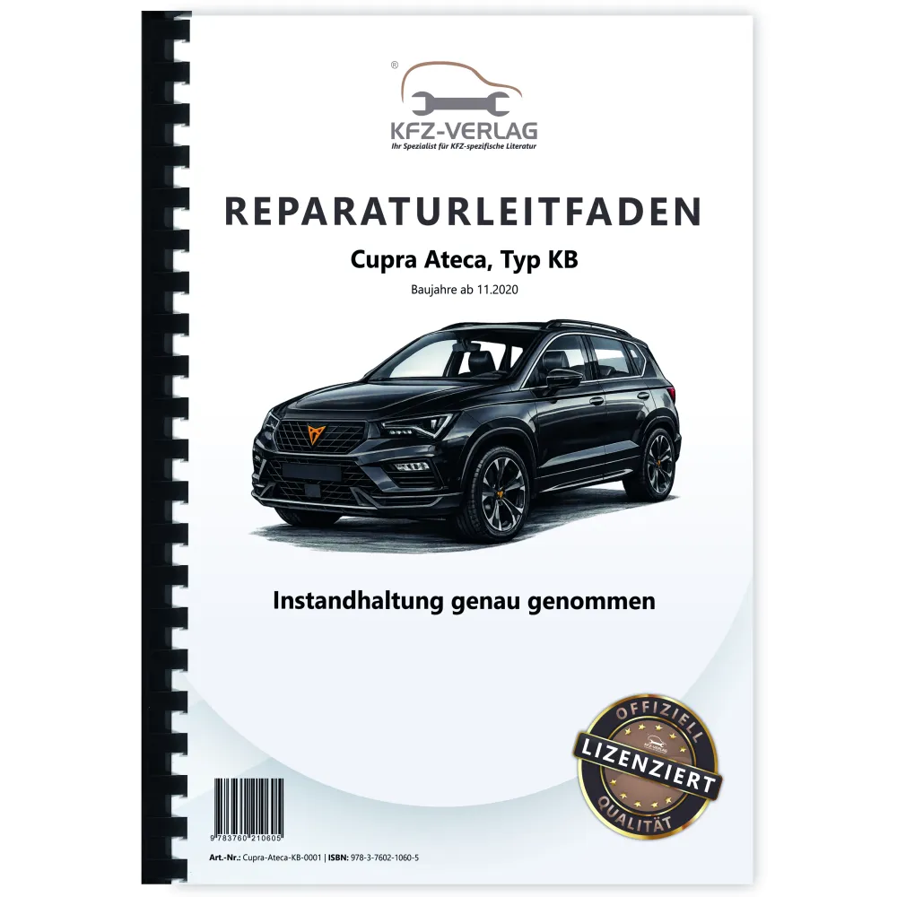 Cupra Ateca Typ KB ab 2020 Instandhaltung Inspektion Wartung Reparaturanleitung