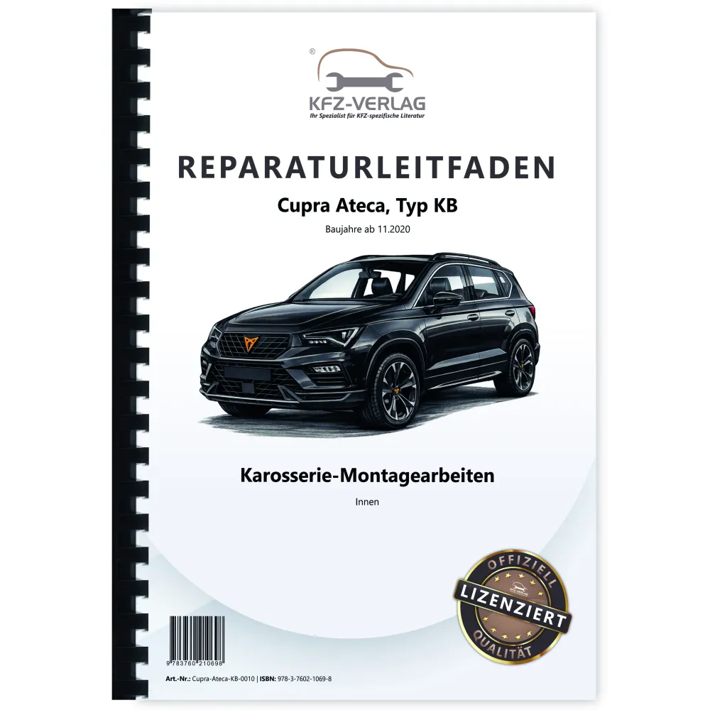 Cupra Ateca Typ KB ab 2020 Karosserie Montagearbeiten Innen Reparaturanleitung