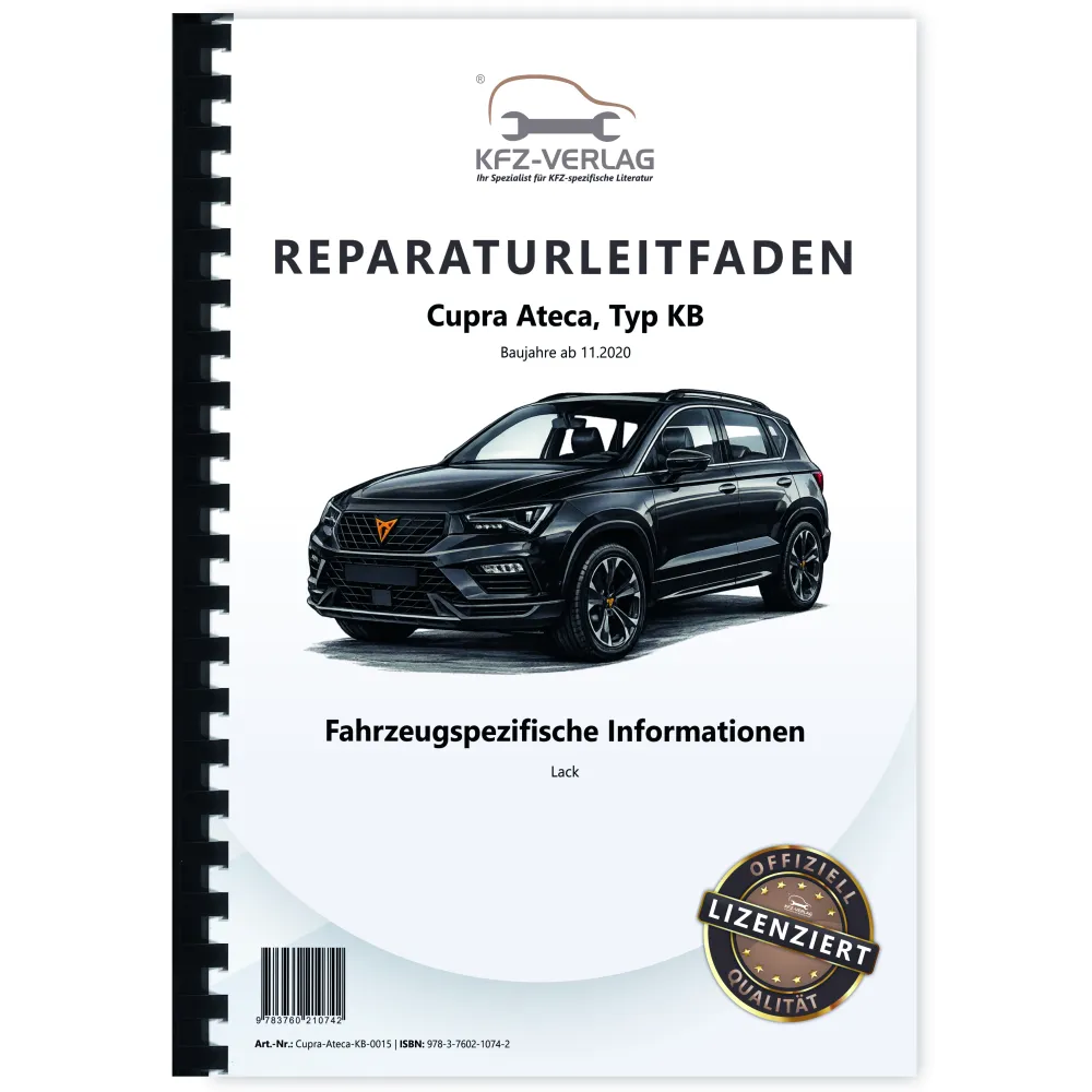 Cupra Ateca KB ab 2020 Fahrzeugspezifische Information Lack Reparaturanleitung
