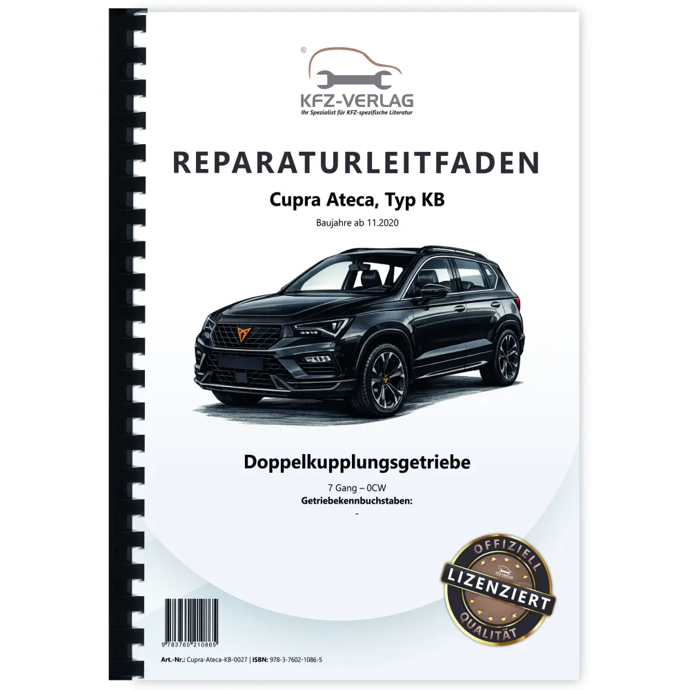 Cupra Ateca Typ KB ab 2020 7 Gang Automatikgetriebe DKG 0CW Reparaturanleitung