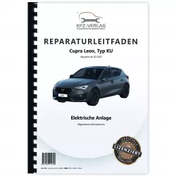 Cupra Leon Typ KU ab 2020 Allgemeine Infos Elektrische Anlage Reparaturanleitung