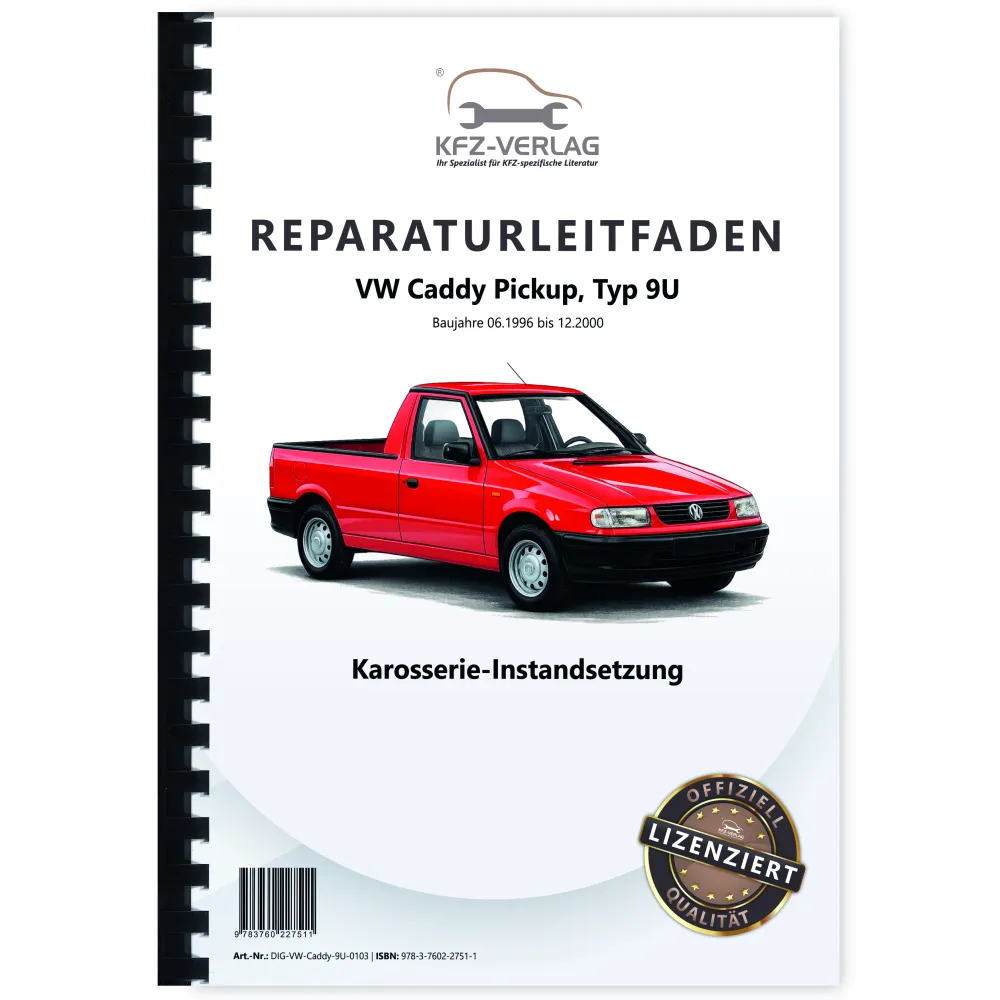 VW Caddy Pickup Typ 9U 1996-2000 Karosserie Instandsetzung Reparaturanleitung