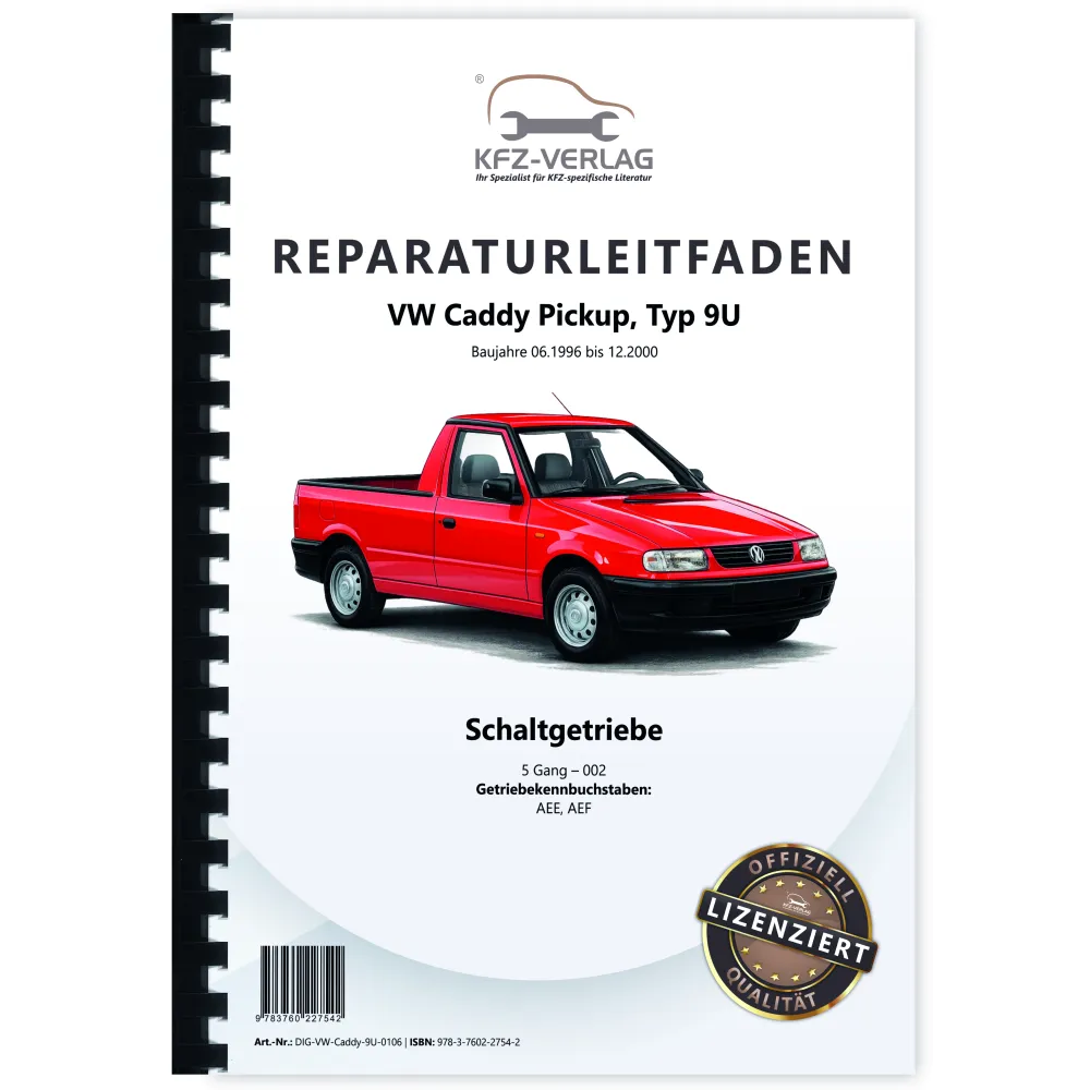 VW Caddy Pickup Typ 9U 1996-2000 5 Gang Schaltgetriebe 002 Reparaturanleitung