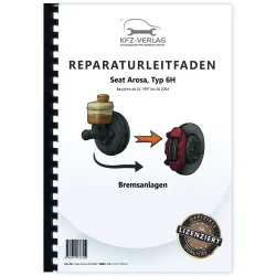 Seat Arosa Typ 6H 1997-2004 Bremsanlagen Bremsen System Reparaturanleitung