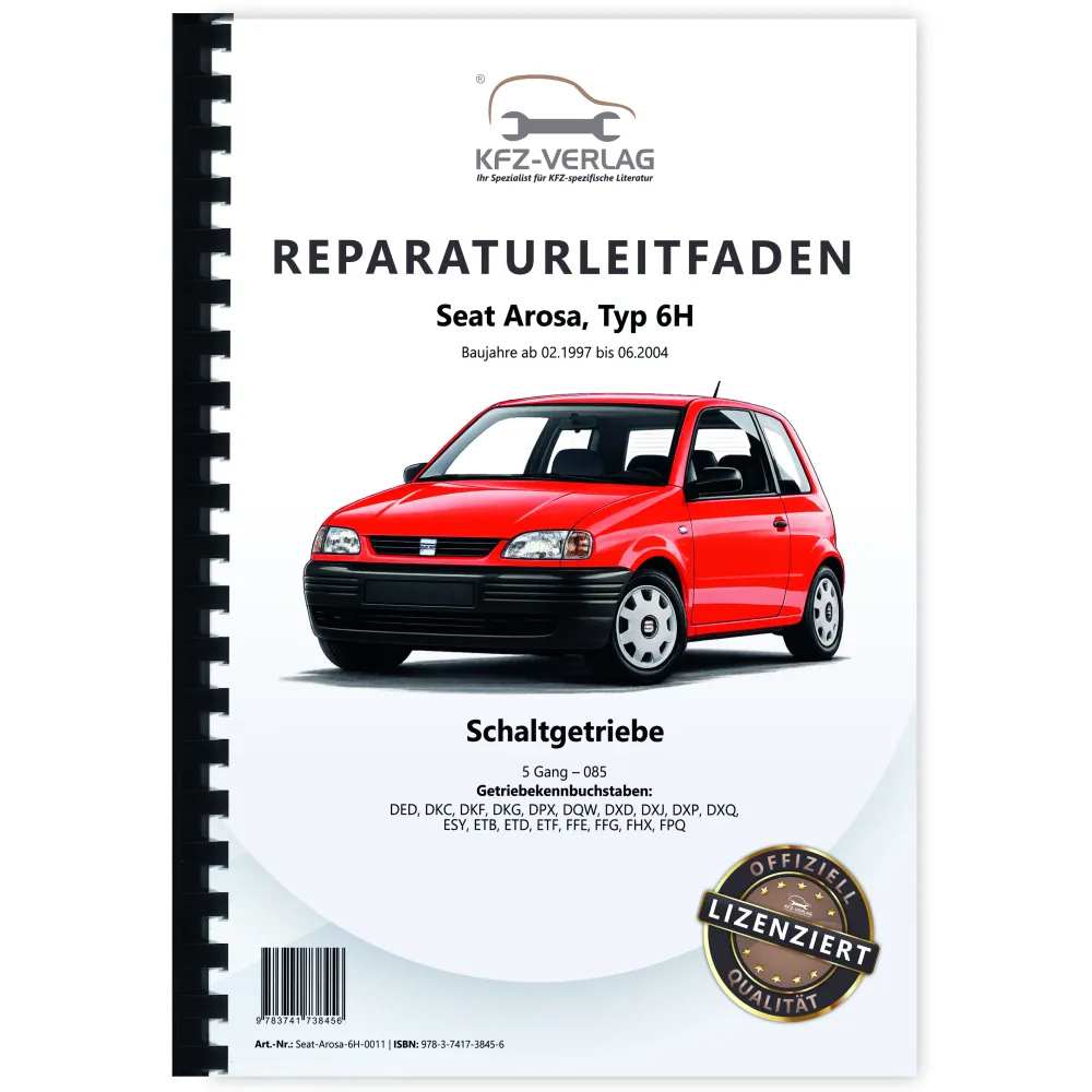 Seat Arosa 6H 1997-2004 5 Gang Schaltgetriebe 085 Kupplung Reparaturanleitung