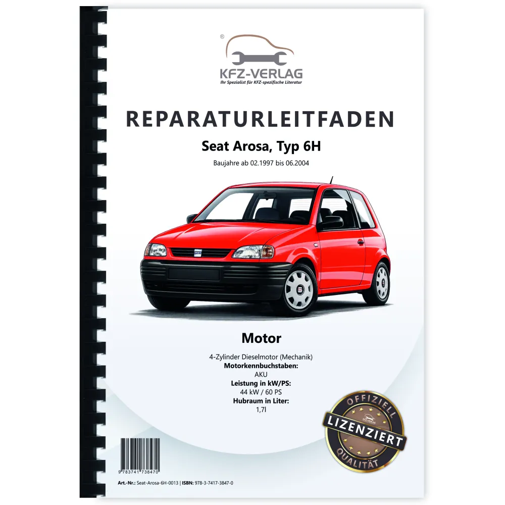 Seat Arosa Typ 6H 1997-2004 4-Zyl. Dieselmotor TDI 1,7l 60 PS Reparaturanleitung