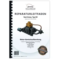 Seat Arosa 6H 1997-2004 Benzin Einspritz- Zündanlage 100 PS Reparaturanleitung
