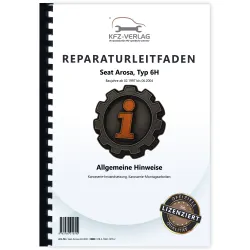 Seat Arosa 6H 1997-2004 Hinweise Karosserie Instandsetzung Reparaturanleitung