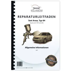 Seat Arosa Typ 6H 1997-2004 Allgemeine Information Lack Reparaturanleitung
