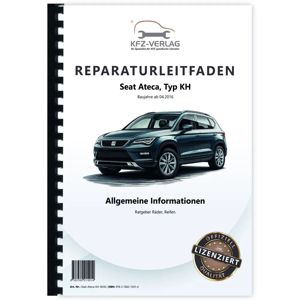 Seat Ateca KH ab 2016 Räder Reifen Allgemeine Informationen Reparaturanleitung