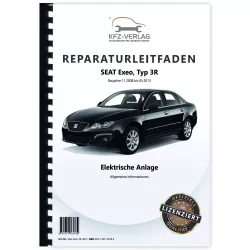 Seat Exeo 3R 2008-2013 Allgemeine Infos Elektrische Anlage Reparaturanleitung