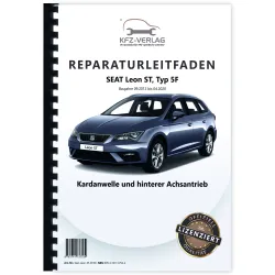 Seat Leon ST Typ 5F 2012-2020 Kardanwelle Achsantrieb hinten Reparaturanleitung