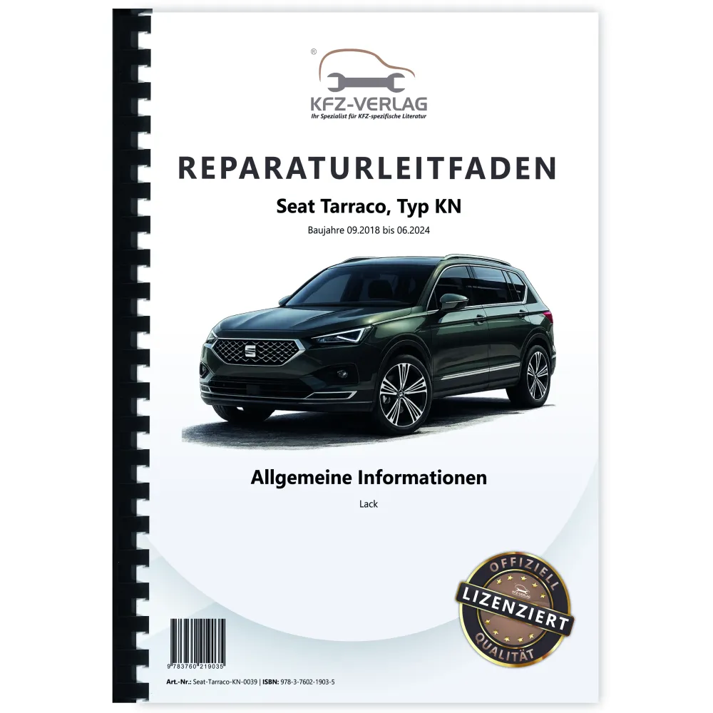 Seat Tarraco Typ KN 2018-2024 Allgemeine Information Lack Reparaturanleitung