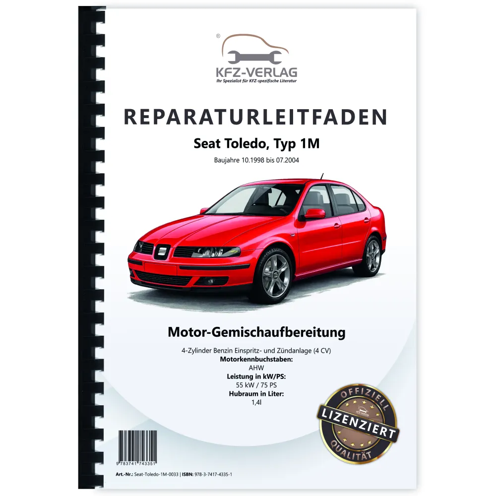 Seat Toledo 1M 1998-2004 Benzin Einspritz- Zündanlage 75 PS Reparaturanleitung