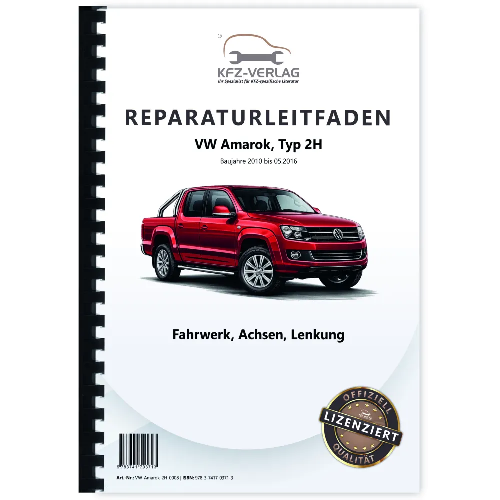 VW Amarok Typ 2H 2010-2016 Fahrwerk Achsen Lenkung Reparaturanleitung