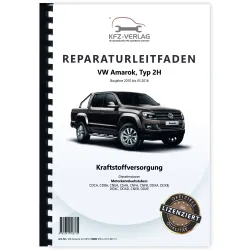 VW Amarok Typ 2H 2010-2016 Kraftstoffversorgung Dieselmotoren Reparaturanleitung