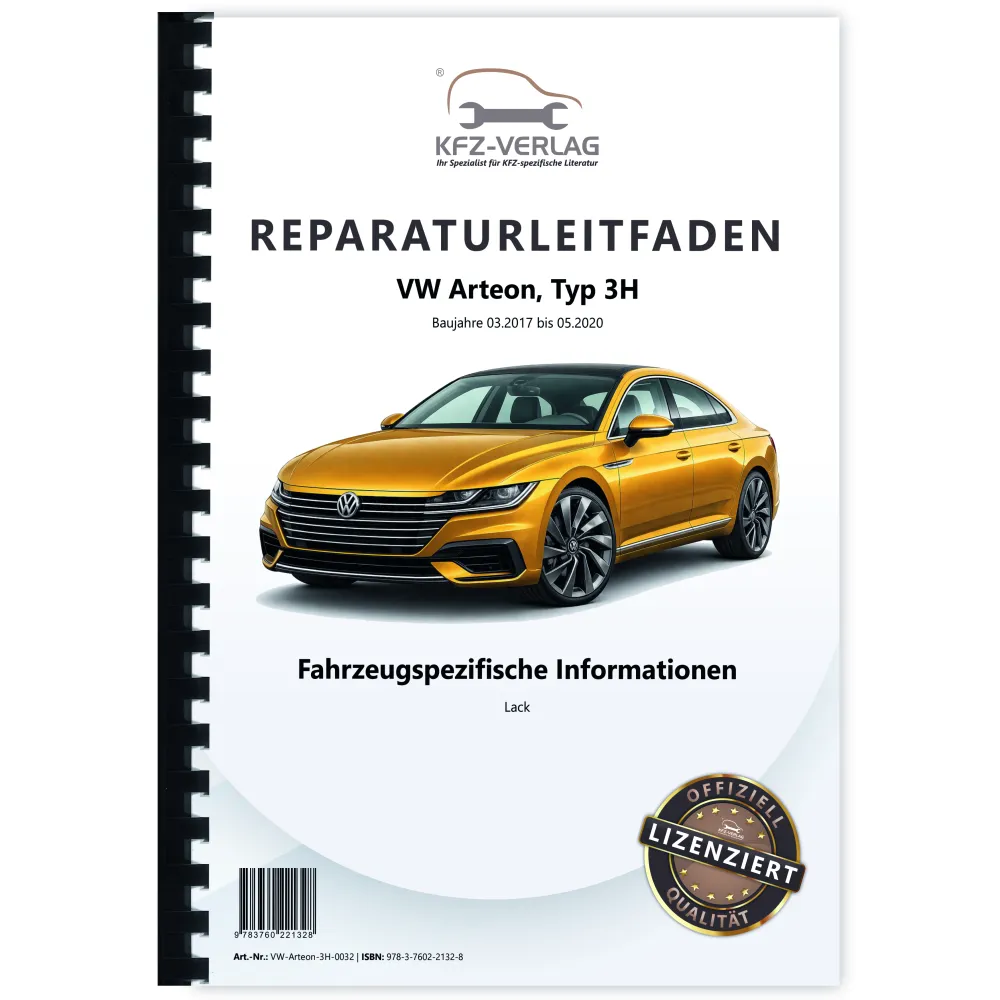 VW Arteon 3H 2017-2020 Fahrzeugspezifische Information Lack Reparaturanleitung