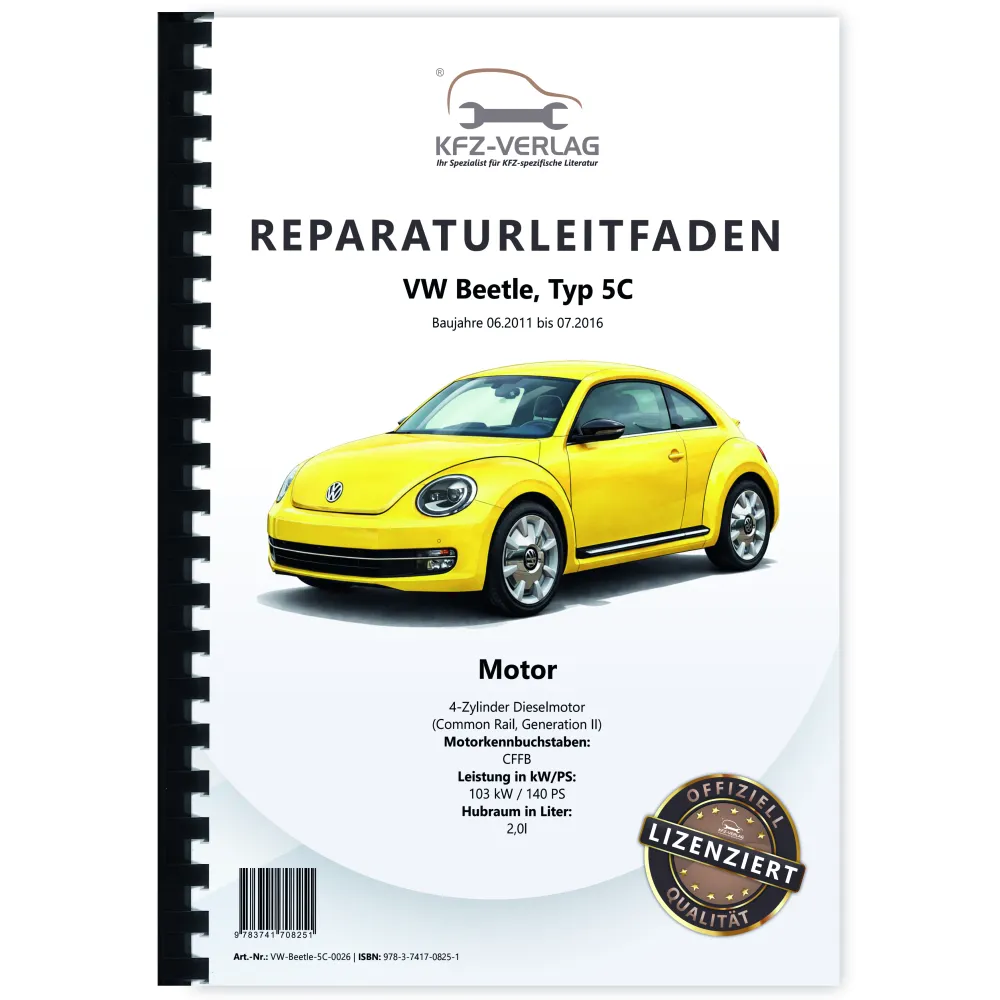 VW Beetle Typ 5C 2011-2016 4-Zyl. Dieselmotor 2,0l 140 PS Reparaturanleitung