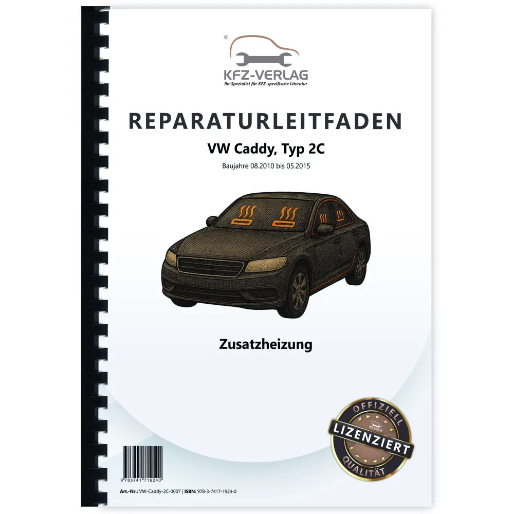 VW Caddy Typ 2C 2010-2015 Standheizung Zusatzheizung Reparaturanleitung