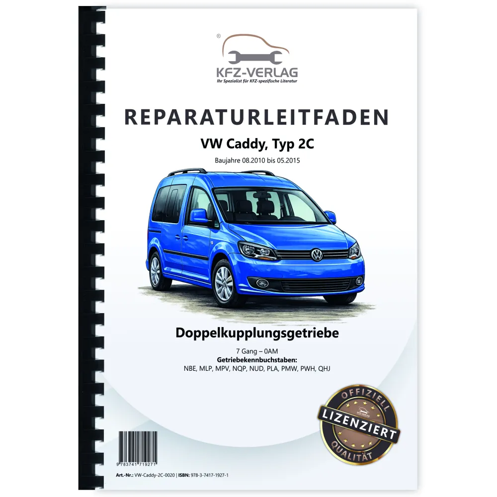 VW Caddy Typ 2C 2010-2015 7 Gang Automatikgetriebe DKG 0AM Reparaturanleitung