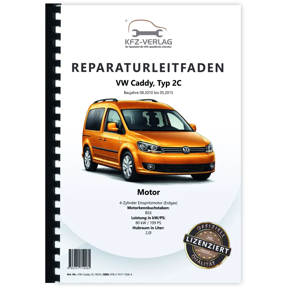 VW Caddy Typ 2C 2010-2015 4-Zyl. Erdgas Benzinmotor 109 PS Reparaturanleitung