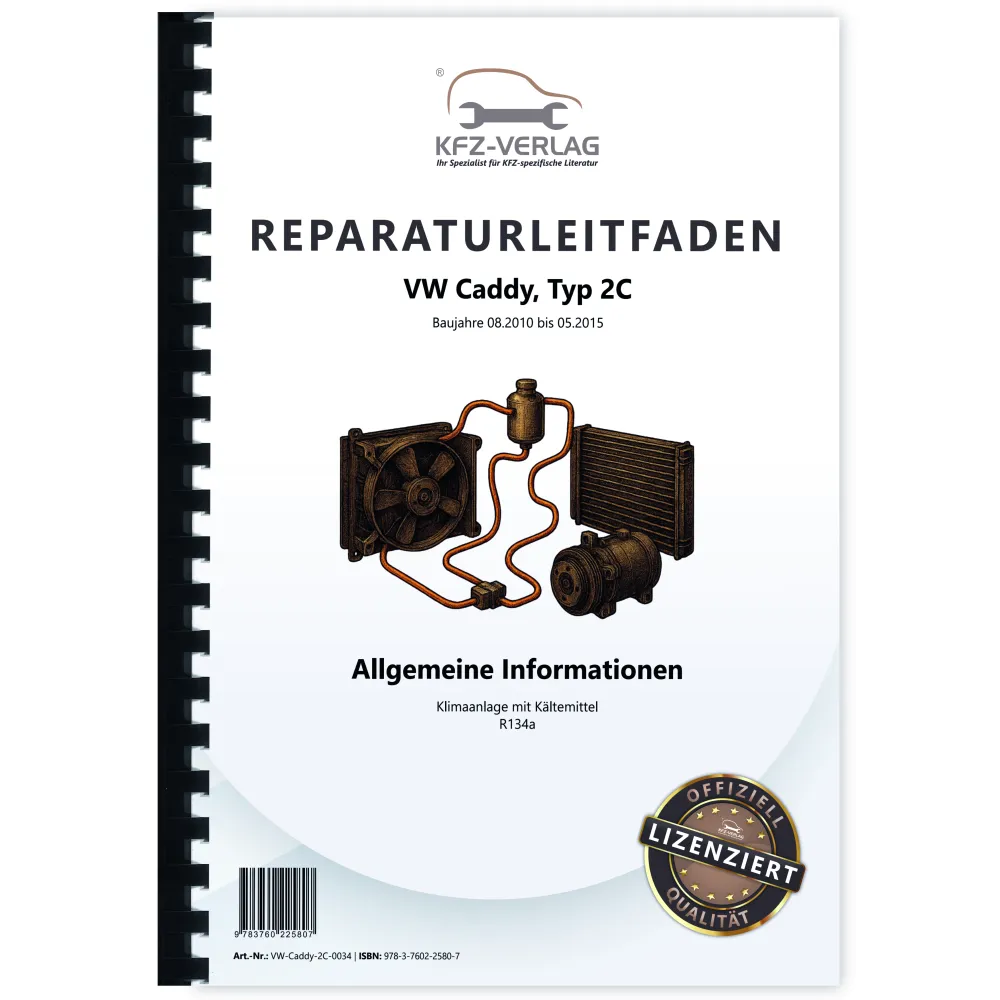 VW Caddy Typ 2C 2010-2015 Klimaanlagen mit Kältemittel R134a Reparaturanleitung