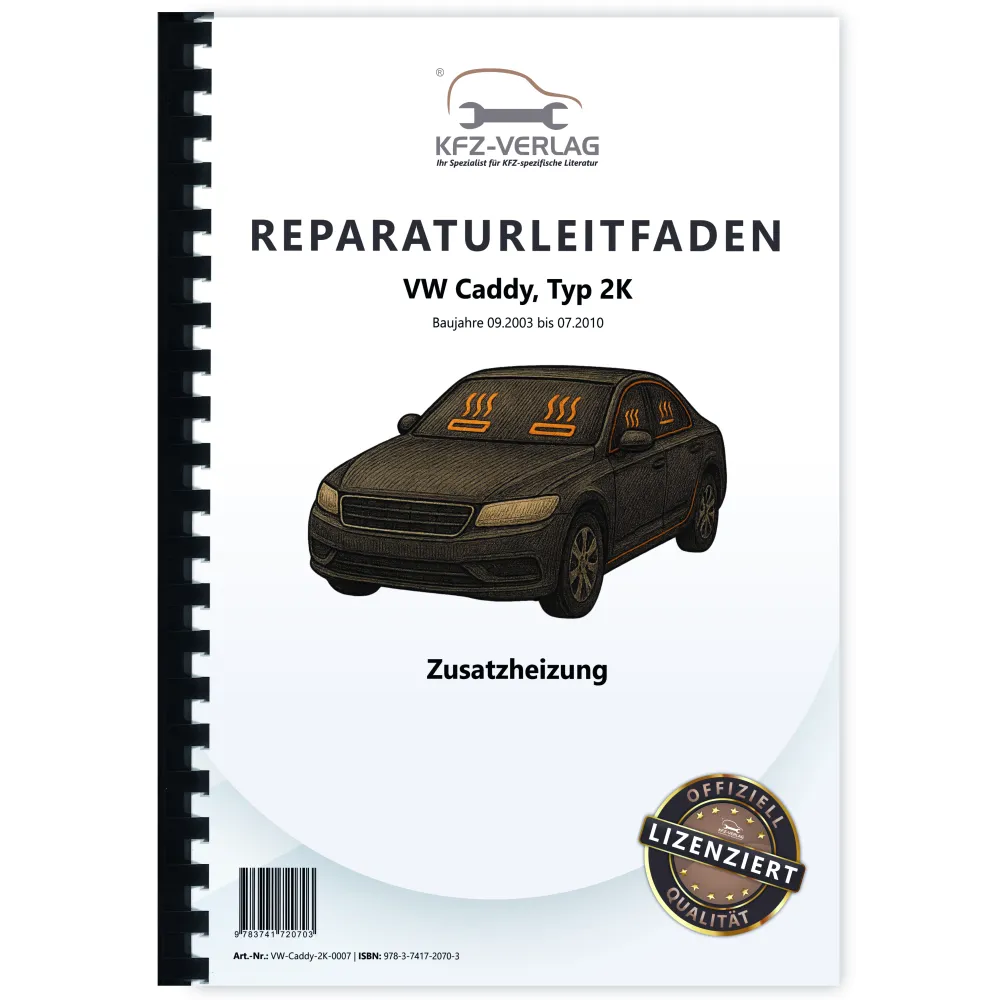 VW Caddy Typ 2K 2003-2010 Standheizung Zusatzheizung Reparaturanleitung