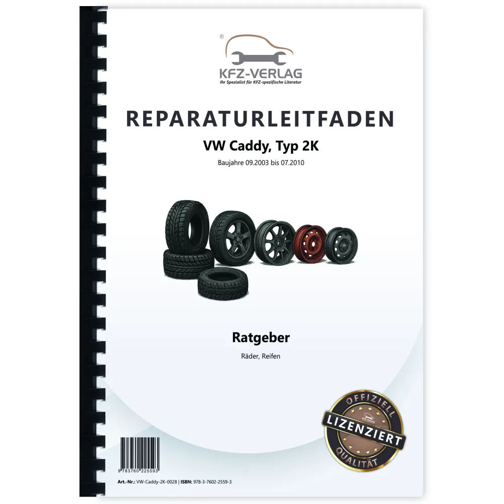 VW Caddy Typ 2K 2003-2010 Ratgeber Räder und Reifen Reparaturanleitung