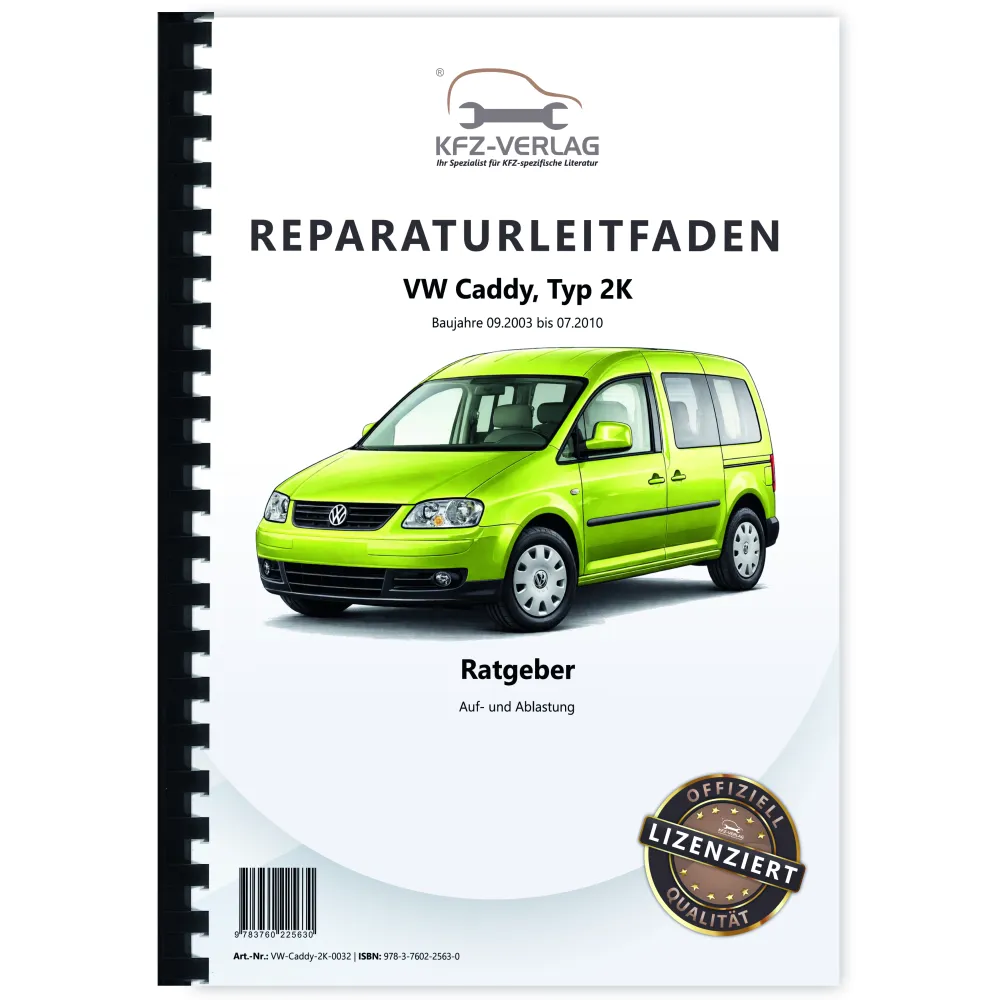 VW Caddy Typ 2K 2003-2010 Ratgeber Auflastung und Ablastung Reparaturanleitung