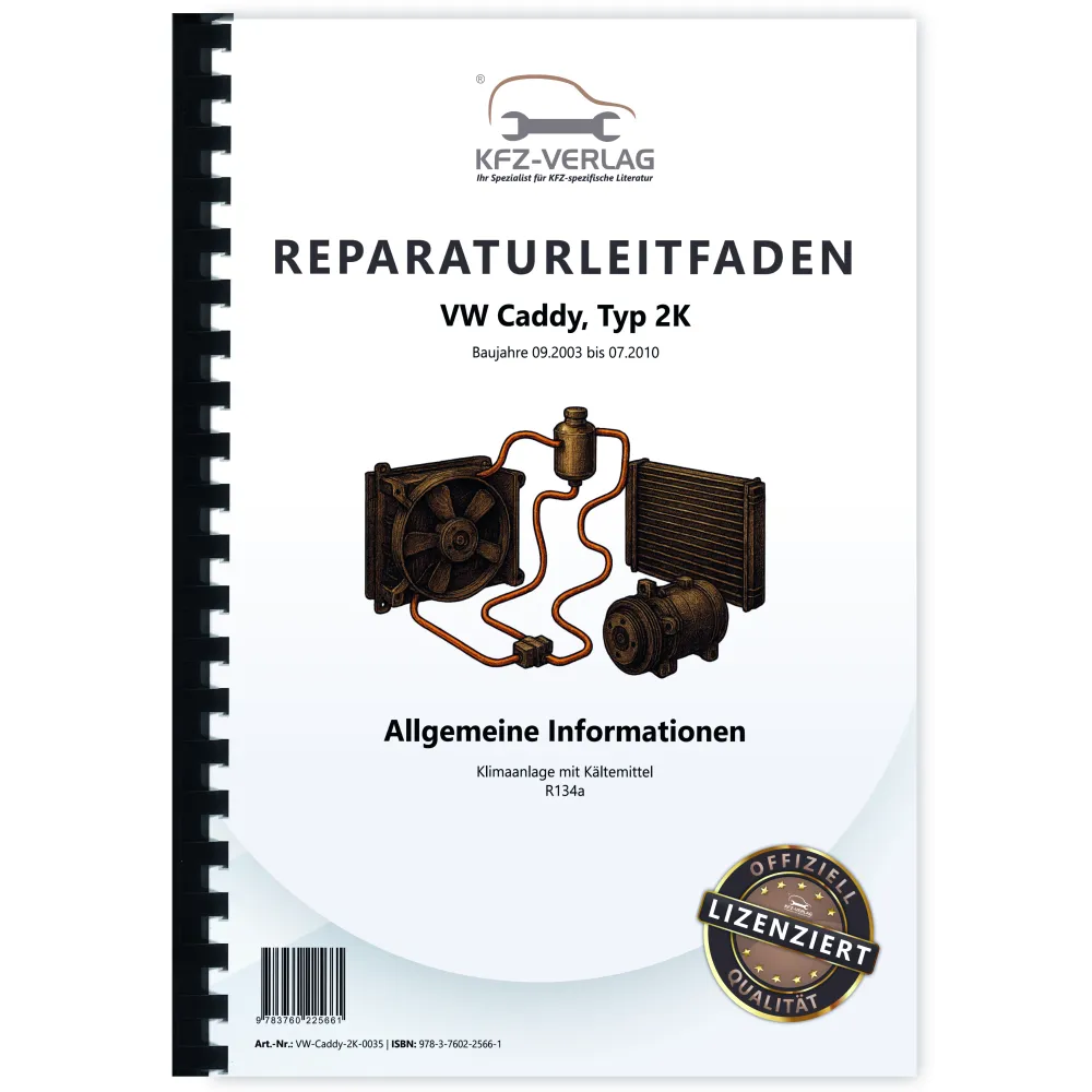 VW Caddy Typ 2K 2003-2010 Klimaanlagen mit Kältemittel R134a Reparaturanleitung