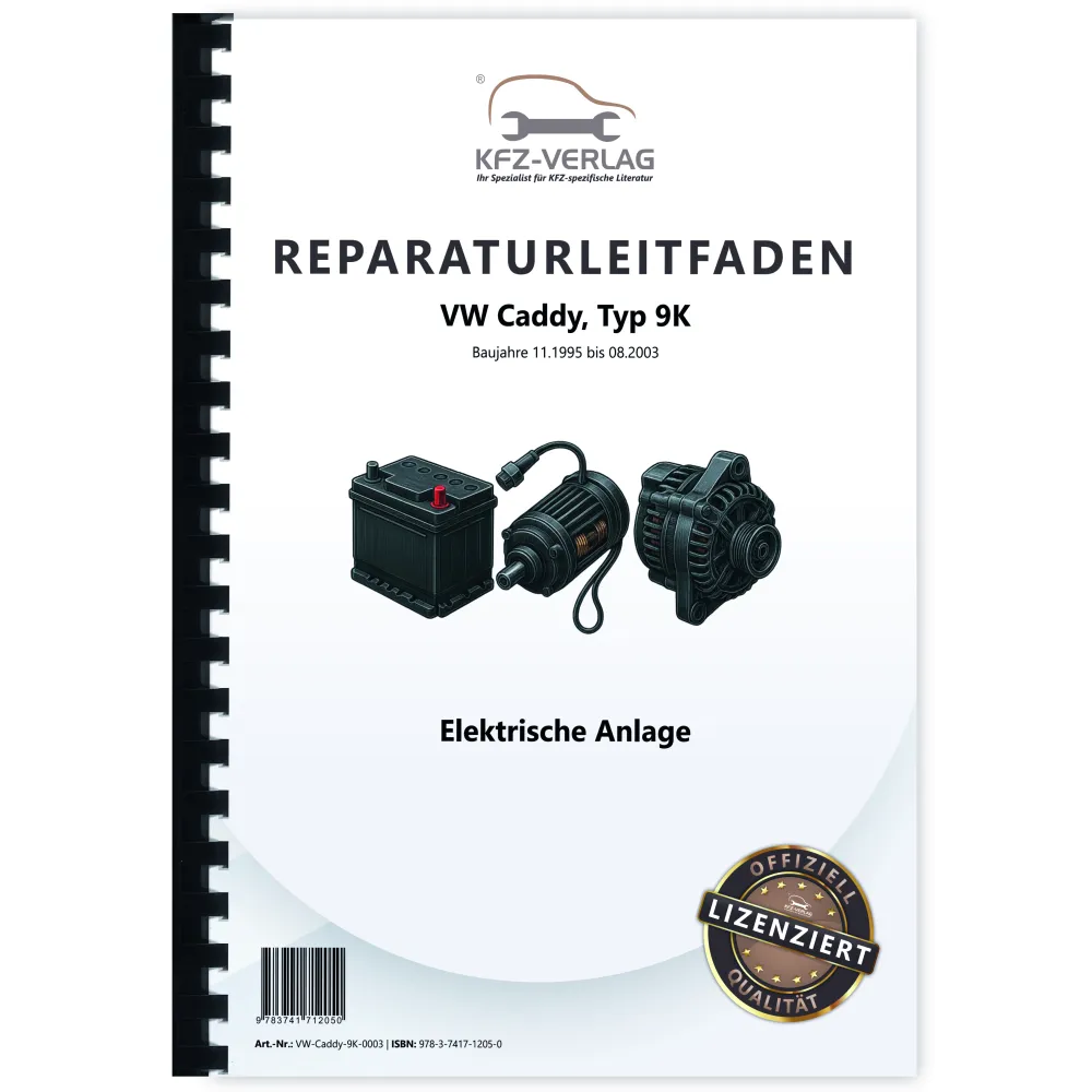 VW Caddy Typ 9K 1995-2003 Elektrische Anlage Elektrik Systeme Reparaturanleitung