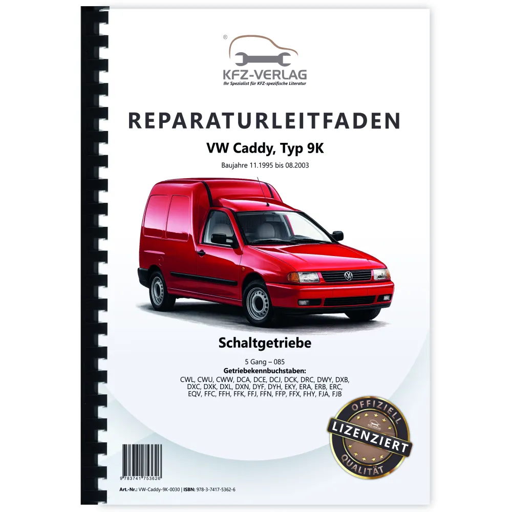 VW Caddy Typ 9K 1995-2003 5 Gang Schaltgetriebe 085 Kupplung Reparaturanleitung