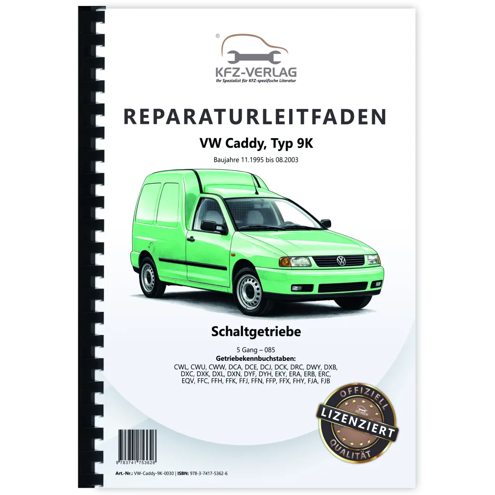 VW Caddy Typ 9K 1995-2003 5 Gang Schaltgetriebe 085 Kupplung Reparaturanleitung