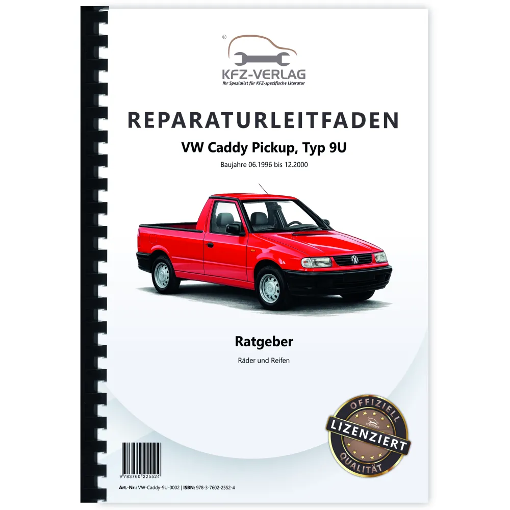 VW Caddy Pickup Typ 9U 1996-2000 Ratgeber Räder und Reifen Reparaturanleitung